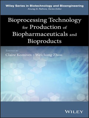 cover image of Bioprocessing Technology for Production of Biopharmaceuticals and Bioproducts